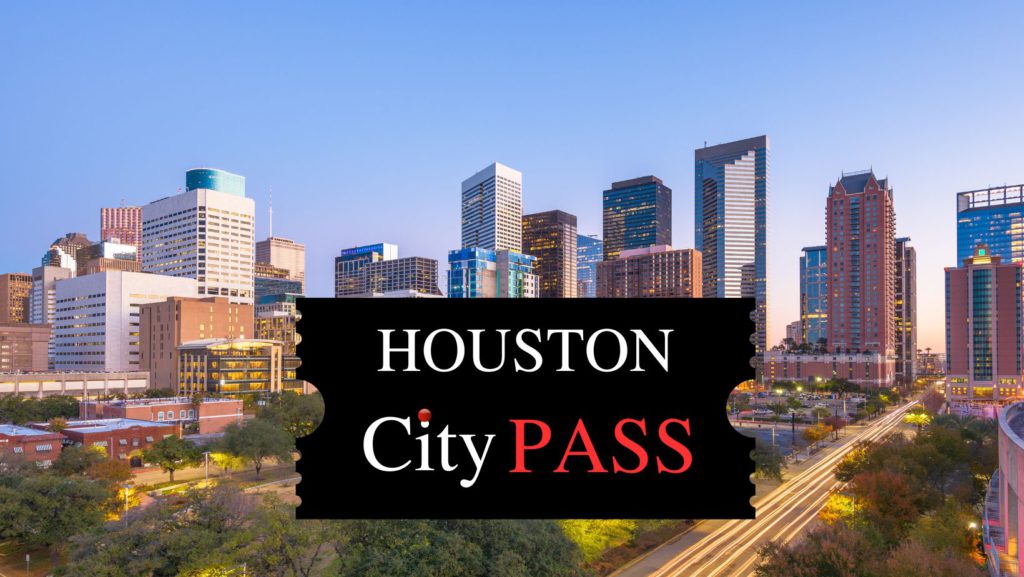 Houston City Pass. Summer Adventures in Katy and Houston Area